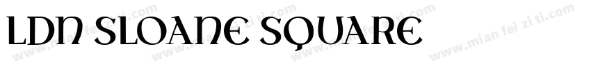 LDN Sloane Square字体转换